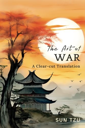 The Art of War: A Clear-cut Translation